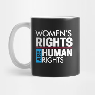 Women's Rights are Human Rights: Women's March Mug